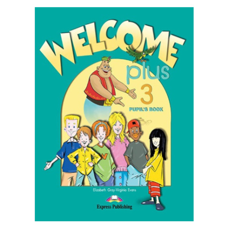 Welcome Plus 3 - Pupil´s Book Express Publishing