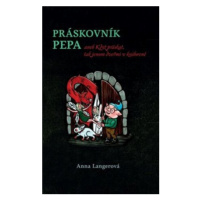 Práskovník Pepa - Anna Langerová