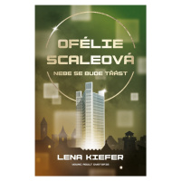 Ofélie Scaleová Nebe se bude třást (2)