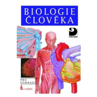 Biologie člověka pro gymnázia Fortuna