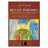 Rezatý pohádky - Vratislav Mlčoch - e-kniha