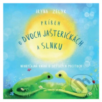 Príbeh o dvoch jašteričkách a slnku - Iryna Zelyk - kniha z kategorie Beletrie pro děti