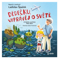 Dědečku, vyprávěj o světě - Ladislav Špaček - audiokniha