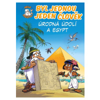 Byl jednou jeden člověk Úrodná údolí a Egypt