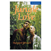 Cambridge English Readers 5 Jungle Love Cambridge University Press