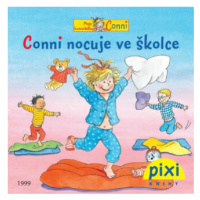 Conni nocuje ve školce - Liane Schneider, Eva Wenzel-Bürger