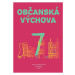 Občanská výchova pro 7. ročník ZŠ a víceletých gymnázií Nakladatelství Olomouc, s.r.o.