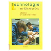 Truhlářské práce, technologie - 2. díl (pro 2. a 3. ročník OU) - Liška Jan