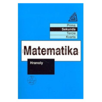 Matematika pro nižší ročníky víceletých gymnázií - Hranoly