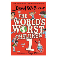 The World's Worst Children 1 - David Walliams, Tony Ross (Ilustrátor) - kniha z kategorie Beletr