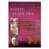 Dějiny české mystiky 2 - Konec zlaté éry - Josef Sanitrák