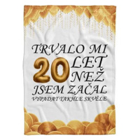 IMPAR Fleecová deka Trvalo mi + věk - 20 let