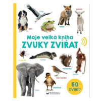 Moje velká kniha Zvuky zvířat