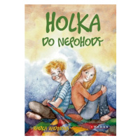 Holka do nepohody | Radka Zadinová, Marcela Hebertová