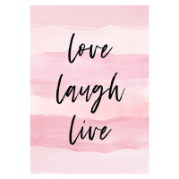 Ilustrace Love Laught Quote Pink, Martina Pavlova, 30 × 40 cm