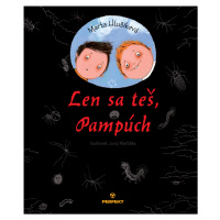 Len sa teš, Pampúch