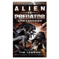 Alien vs. Predator - Armageddon, The Rage War Book 3 Titan Books Ltd