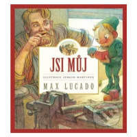 Jsi můj - Max Lucado, Sergio Martinez (ilustrátor) - kniha z kategorie Pohádky