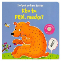 Kto tu prdí, macko?