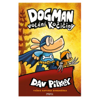 Dogman: Volání kočičiny - Dav Pilkey