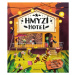 Hmyzí hotel (Nazri do hmyzích izbičiek) - Helena Haraštová, Petra Bartíková, Markéta Nováková - 