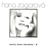 Zagorová Hana: Maluj zase obrázky 2 - CD