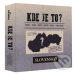 Kde je to? - Daniel Kollár, Juraj Kucharík, Kliment Ondrejka, Tibor Kollár - hra z kategorie Ces