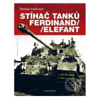 Stíhač tanků Ferdinand/Elefant - Thomas Anderson - kniha z kategorie Vojenství