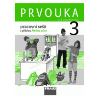 Prvouka 3 - pracovní sešit - Stará Jana,  Dvořáková Michaela, Frýzová