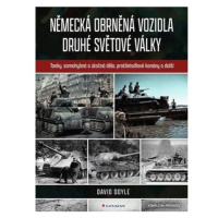 Německá obrněná vozidla druhé světové války - Kompletní průvodce