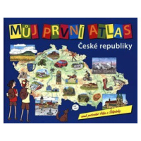 Můj první atlas ČR - Vít Štěpánek, Adéla Moravcová