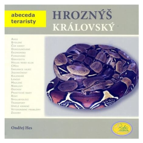 Hroznýš královský - Abeceda teraristy Robimaus