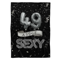 IMPAR Fleecová deka Stále sexy – Černá - 49 let