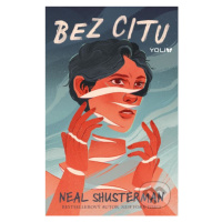 Bez citu - Neal Shusterman - kniha z kategorie Beletrie pro děti