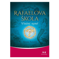 Rafaelova škola - Vlnění nymf - Renata Štulcová