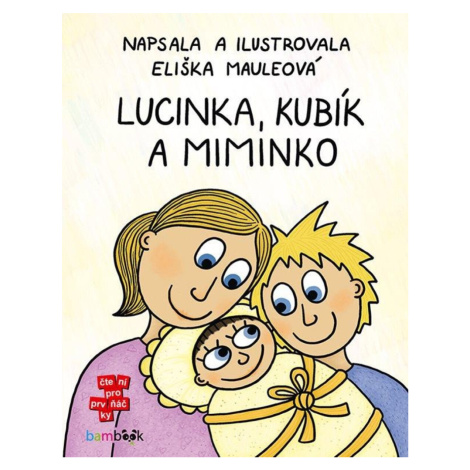 Lucinka, Kubík a miminko - Eliška Mauleová bambook
