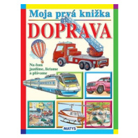 Moja prvá knižka: Doprava - kniha z kategorie Pro děti