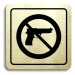 Accept Piktogram "zákaz vstupu se zbraní" (80 × 80 mm) (zlatá tabulka - černý tisk)