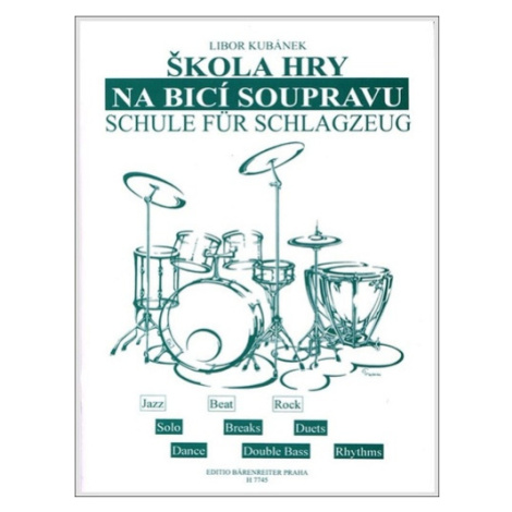 Škola hry na bicí soupravu - Libor Kubánek Bärenreiter
