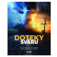 Doteky sváru - Dramatické kriminální příběhy podle skutečných událostí