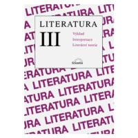 Literatura III - Výklad, interpreatce, literární teorie - Bohuslav Hoffmann