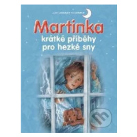 Martinka - krátké příběhy pro hezké sny - kniha z kategorie Pohádky