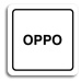 Accept Piktogram "OPPO" (80 × 80 mm) (bílá tabulka - černý tisk)