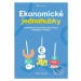 Ekonomické jednohubky (Odpovědi na 50 důležitých otázek ekonomie a financí) - kniha z kategorie 