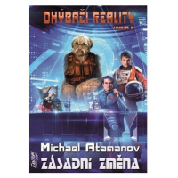 Zásadní změna - Ohýbači reality 3