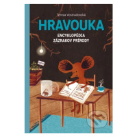 Hravouka (Encyklopédia zázrakov prírody) - Tereza Vostradovská - kniha z kategorie Pro děti