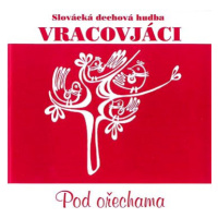 Vracovjáci: Pod ořechama - CD