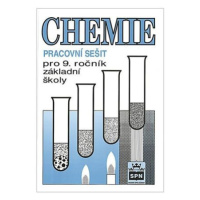 Chemie pro 9. ročník základní školy - Pracovní sešit