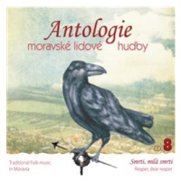 Antologie moravské lidové hudby CD