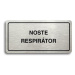 Accept Piktogram "NOSTE RESPIRÁTOR" (160 × 80 mm) (stříbrná tabulka - černý tisk)